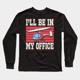 I'll Be In My Office Long Sleeve T-Shirt